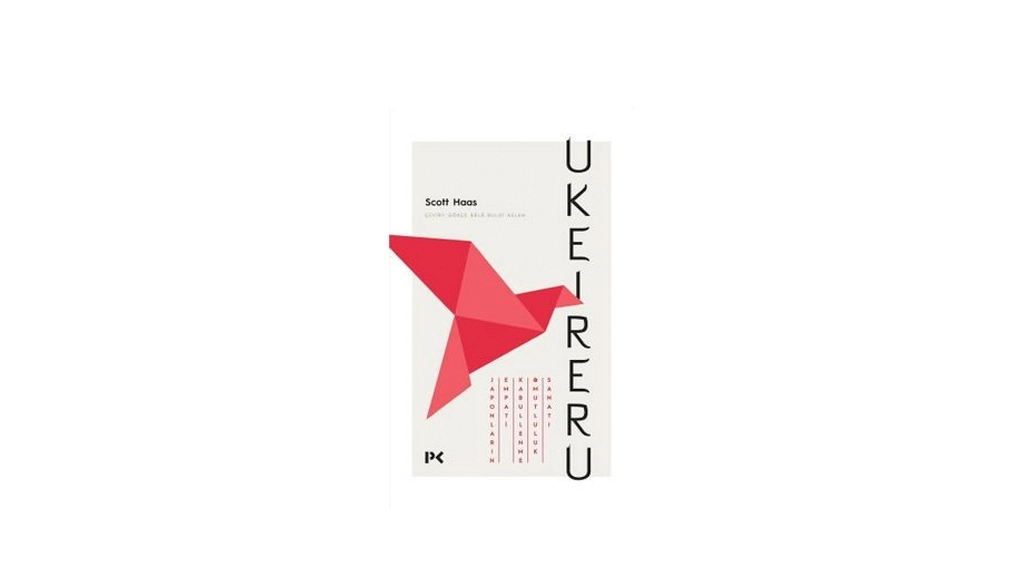 UKEIRERU: JAPONLARIN EMPATI – KABULLENME VE MUTLULUK SANATI 50 gr
